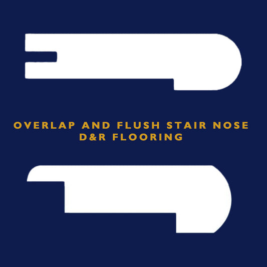 Overlap and Flush Stair Nose