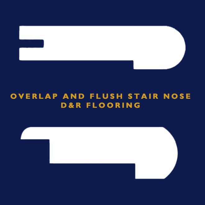 Overlap and Flush Stair Nose